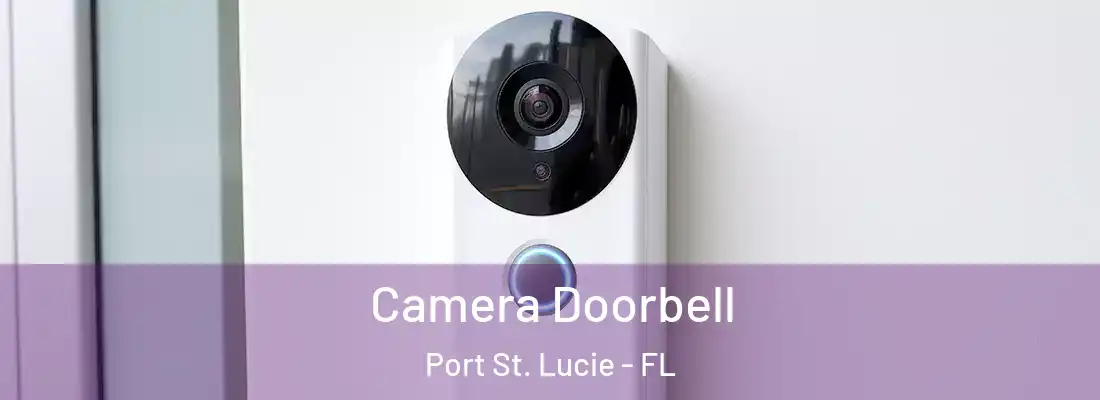 Camera Doorbell Port St. Lucie - FL