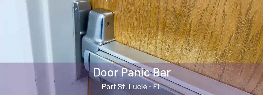 Door Panic Bar Port St. Lucie - FL