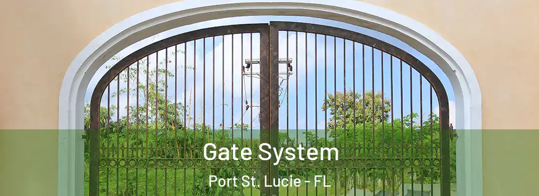 Gate System Port St. Lucie - FL