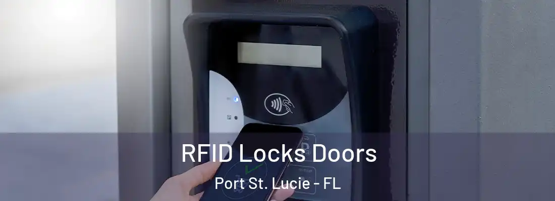 RFID Locks Doors Port St. Lucie - FL
