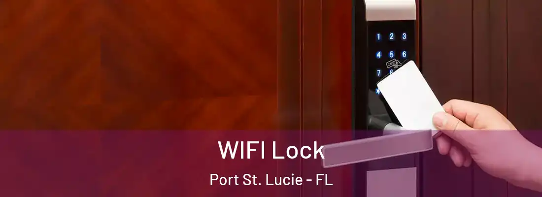 WIFI Lock Port St. Lucie - FL